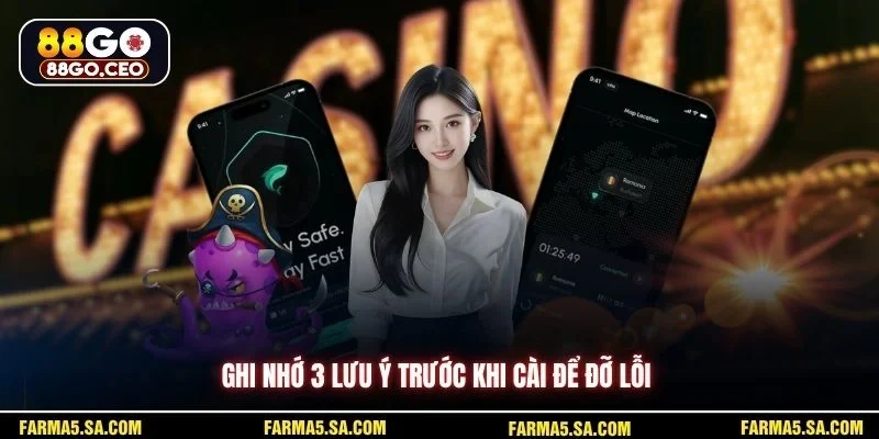 Ghi nhớ 3 lưu ý trước khi cài để đỡ lỗi